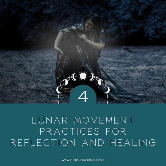 Woman dancing in a stream with moon phase symbols and text that says "4 Lunar Movement Practices for Reflection and Healing"