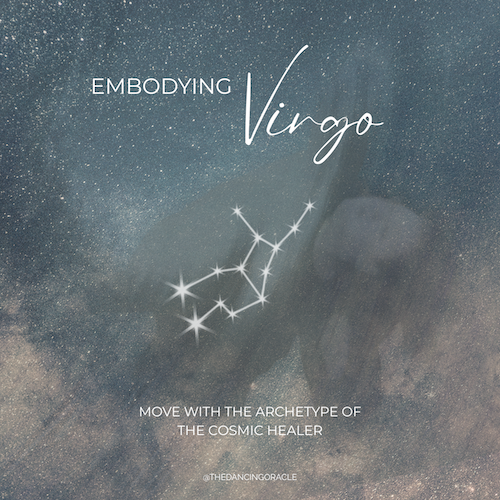Woman reaching for the stars behind virgo constellation and text that says "Embodying Virgo"