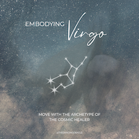 Woman reaching for the stars behind virgo constellation and text that says "Embodying Virgo"